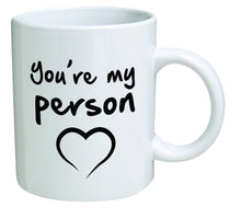 Load image into Gallery viewer, You're My Person Grey's Anatomy Nurse Doctor Meredith Cristina YANG Surgeon Mug- Coffee Mug Gift Coffee Mug 11OZ Coffee Mug
